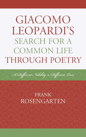 Giacomo Leopardi’s Search For A Common Life Through Poetry