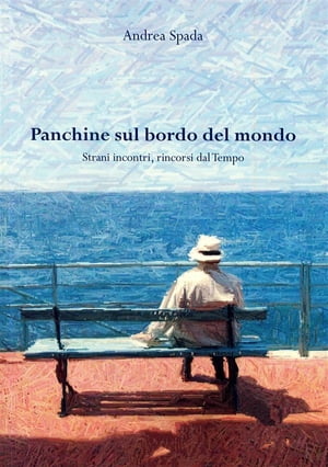 Panchine sul bordo del mondo