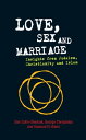 Love, Sex and Marriage Insights from Judaism, Christianity and Islam