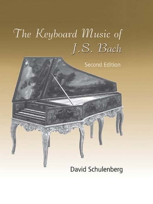 The Keyboard Music of J.S. Bach