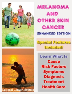 Melanoma and Other Skin Cancers