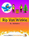 Rip Van Winkle【電子書籍】[ BodhaGuru Lear