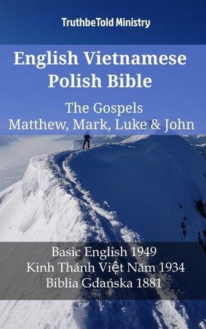 English Vietnamese Polish Bible - The Gospels - Matthew, Mark, Luke & John