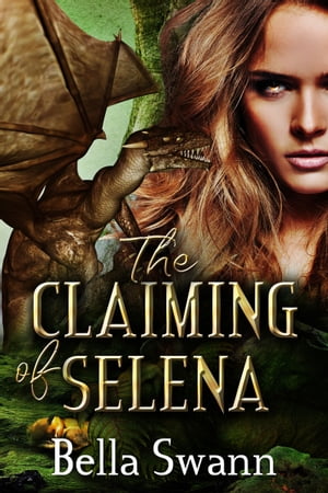 The Claiming of Selena