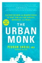 ŷKoboŻҽҥȥ㤨The Urban Monk Eastern Wisdom and Modern Hacks to Stop Time and Find Success, Happiness, and PeaceŻҽҡ[ Pedram Shojai ]פβǤʤ1,623ߤˤʤޤ