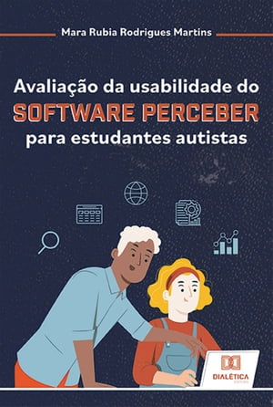 Avalia??o da usabilidade do Software Perceber para estudantes autistas