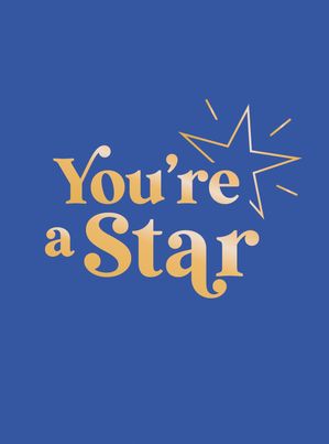 You're a Star Quotes and Statements to Make You Shine【電子書籍】[ Summersdale Publishers ]