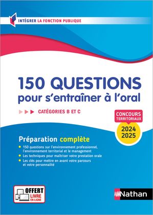 150 questions pour s'entrainer à l'oral 2024-2025 - Concours Catégorie B et C - ePUB