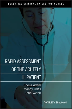 Rapid Assessment of the Acutely Ill Patient