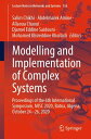 ＜p＞This proceedings book gives a new vision and real progress towards more difficult problems resolution. In trying to solve the problems we face every day in the complex world we are living, we are constantly developing artificial systems and increasingly complex middleware. Indeed, the research works contained in this book address a large spread of nowadays topics like IoT architectures, communication and routing protocols, smart systems, software defined networks (SDNs), natural language processing (NLP), social media, health systems, machine intelligence and data science, soft computing and optimization, and software technology. This book, which is a selective collection of research papers accepted by the international program committee of the 6th International Symposium on Modelling and Implementation of Complex Systems (MISC 2020), considers intelligence (CI) more as a way of thinking about problems. It includes a mix of old efficient (Fuzzy, NN, GA) and modern AI techniques (deep learning and CNN). The whole complex systems research community finds in this book an appropriate way to approach problems that have no algorithmic solution and finds many well-formulated technical challenges.＜/p＞画面が切り替わりますので、しばらくお待ち下さい。 ※ご購入は、楽天kobo商品ページからお願いします。※切り替わらない場合は、こちら をクリックして下さい。 ※このページからは注文できません。