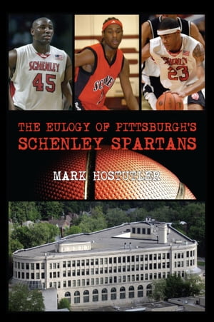 The Eulogy of Pittsburgh's Schenley Spartans