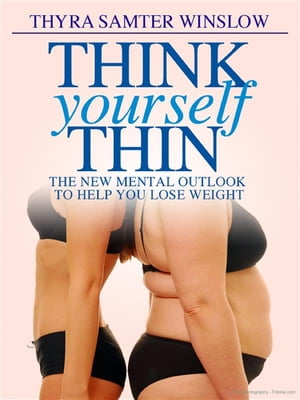 ŷKoboŻҽҥȥ㤨Think Yourself Thin ? The New Mental Outlook to Help You Lose WeightŻҽҡ[ Thyra Samter Winslow ]פβǤʤ591ߤˤʤޤ