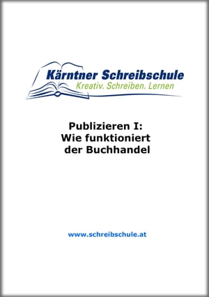 Publizieren I: Wie funktioniert der Buchhandel