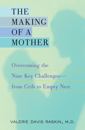 The Making of a Mother