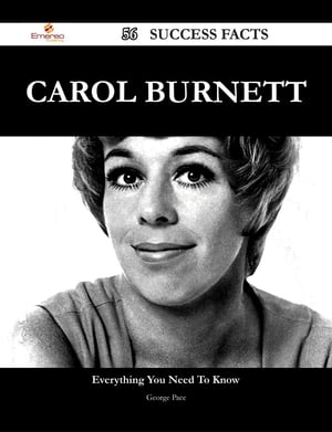 Carol Burnett 56 Success Facts - Everything you need to know about Carol Burnett