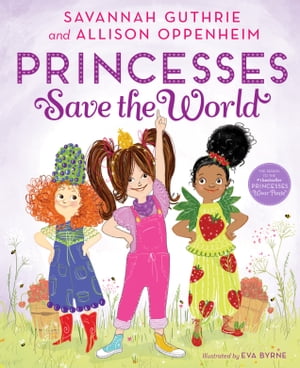 Princesses Save the World
