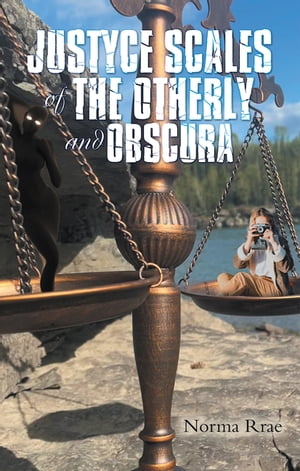 Justyce Scales of the Otherly and Obscura