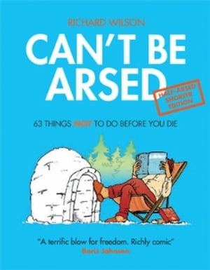 Can't Be Arsed: Half Arsed Shorter Edition【電