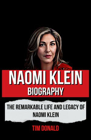 Naomi Klein Biography