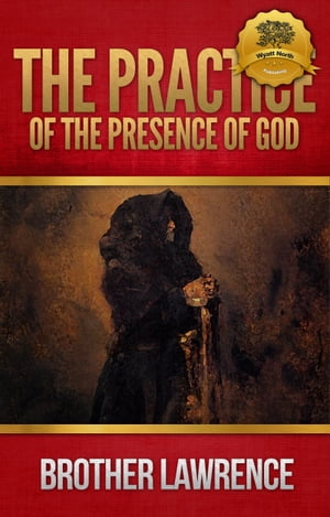 The Practice of the Presence of GodŻҽҡ[ Brother Lawrence ]