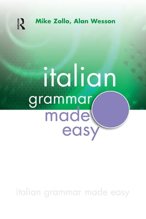 Italian Grammar Made Easy【電子書籍】 Mike Zollo