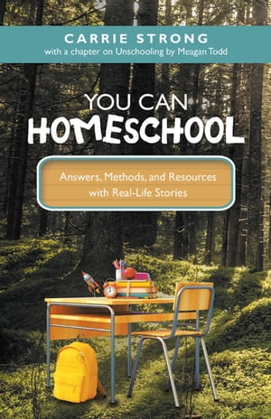 ŷKoboŻҽҥȥ㤨You Can Homeschool Answers, Methods, and Resources with Real-Life StoriesŻҽҡ[ Carrie Strong ]פβǤʤ552ߤˤʤޤ