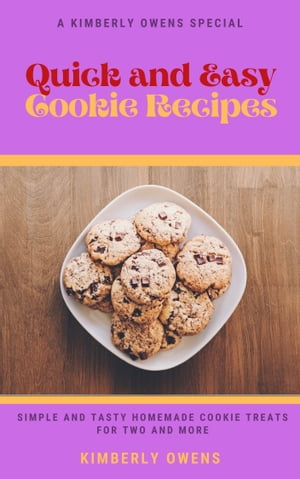 QUICK AND EASY COOKIE RECIPES
