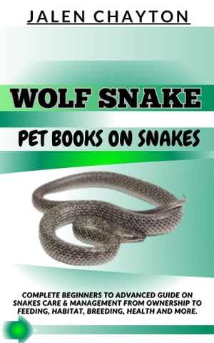 WOLF SNAKE PET BOOKS ON SNAKES