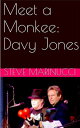 ŷKoboŻҽҥȥ㤨Meet a Monkee: Davy JonesŻҽҡ[ Steve Marinucci ]פβǤʤ109ߤˤʤޤ