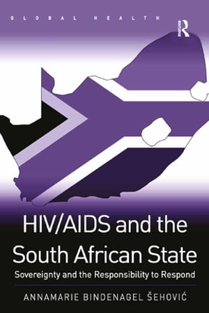 HIV/AIDS and the South African State Sovereignty and the Responsibility to Respond