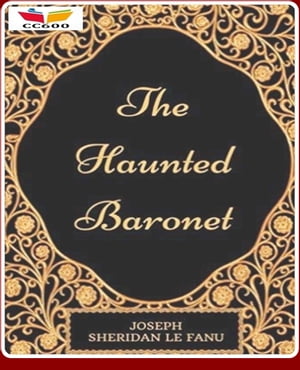 The Haunted Baronet【電子書籍】[ Joseph Sh