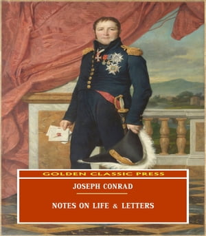 Notes on Life &LettersŻҽҡ[ Joseph Conrad ]