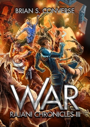 Rajani Chronicles III: War【電子書籍】[ Br