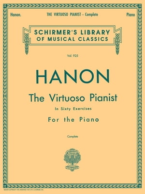 The Virtuoso Pianist in Sixty Exercises For the Piano