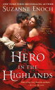 Hero in the Highlands A No Ordinary Hero Novel【電子書籍】 Suzanne Enoch