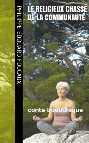 ŷKoboŻҽҥȥ㤨Le Religieux chass? de la communaut? conte bouddhiqueŻҽҡ[ Philippe-?douard Foucaux ]פβǤʤ142ߤˤʤޤ