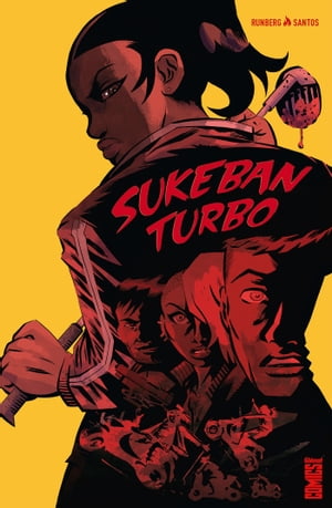 Sukeban Turbo Sisterhood【電子書籍】[ Vict