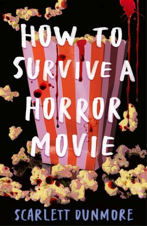 ŷKoboŻҽҥȥ㤨How to Survive a Horror MovieŻҽҡ[ Scarlett Dunmore ]פβǤʤ1,360ߤˤʤޤ