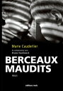 Berceaux maudits Autobiographie