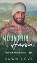 Mountain Haven Mountain Mayhem【電子書籍】 Dawn Love