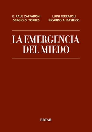 La emergencia del miedo