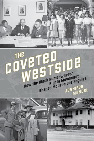 The Coveted Westside How the Black Homeowners' R