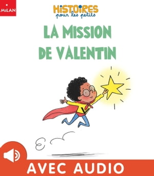 La mission de Valentin