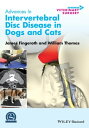 Advances in Intervertebral Disc Disease in Dogs and Cats【電子書籍】