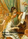 ŷKoboŻҽҥȥ㤨The French Impressionists (1860-1900 (IllustratedŻҽҡ[ Camille Mauclair ]פβǤʤ132ߤˤʤޤ