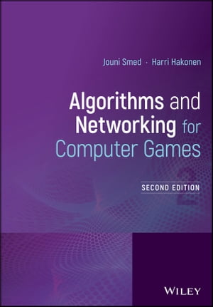 Algorithms and Networking for Computer Games【電子書籍】 Jouni Smed