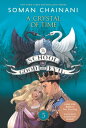 The School for Good and Evil 5: A Crystal of Time Now a Netflix Originals Movie【電子書籍】 Soman Chainani
