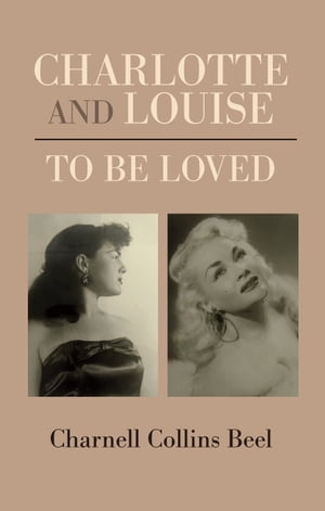 Charlotte and Louise, to be Loved