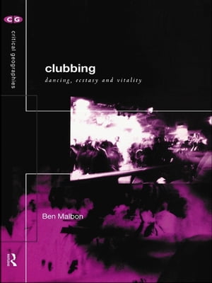 Clubbing Dancing, Ecstasy, VitalityŻҽҡ[ Ben Malbon ]