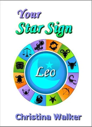 Your Star Sign: Leo